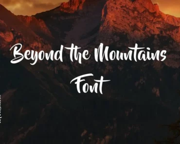 Beyond the Mountains Font