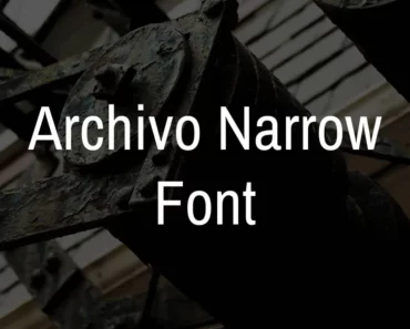 Archivo Narrow Font