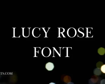 Lucy Rose Font