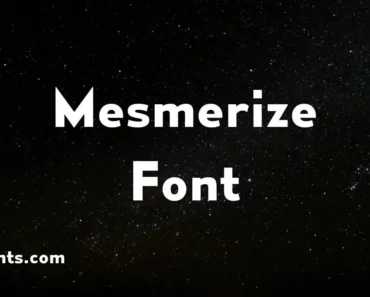 Mesmerize Font