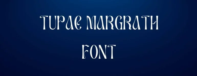 Tupac Margrath Font