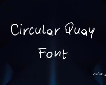 Circular Quay Font