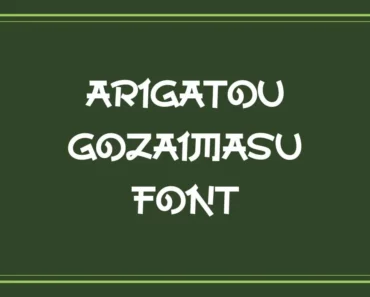 Arigatou Gozaimasu Font